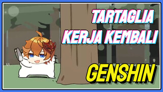 Tartaglia Kerja kembali