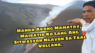 Buwis Buhay Na Pag Akyat Sa Taal Volcano | Taal Volcano Update