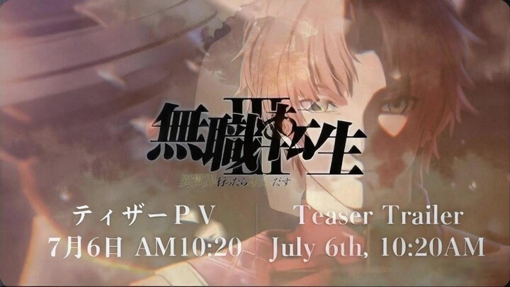 《无职转生3》先导PV  将于7月6日上午9:20（CST）正式发布