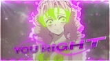 Demon Slayer - You Right [Edit/AMV] | Quick!
