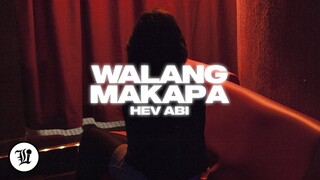 Hev Abi - Walang Makapa