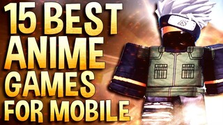 Top 15 Best Roblox Anime games for Mobile