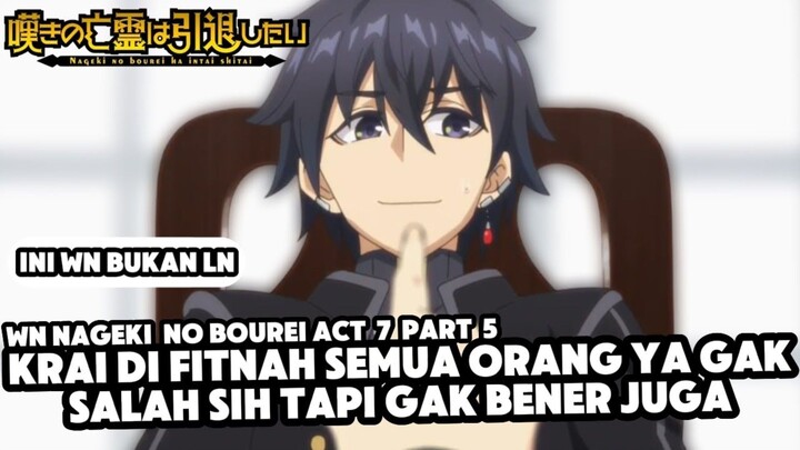 Katanya Rencana Krai Ngancurin Akademi Alkemis | Nageki no Bourei Vol 7 Part 5