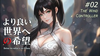 Ep2 Betsu no sekai e no kibō (Sub Indo) - The Wind Controller