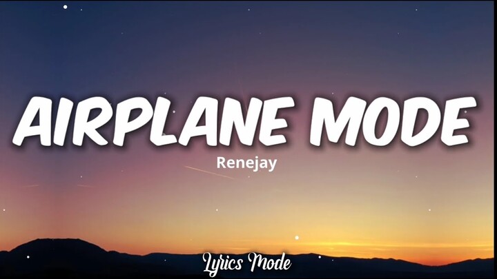 Airplane Mode - Renejay ft. Promdi, Max Dylan, Weigibbor, Ako si Dogie(Lyrics) â™«