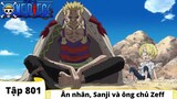 One Piece Tập 801 | Ân nhân Sanji và ông chủ Zeff | Đảo Hải Tặc Tóm Tắt Lồng Tiếng Bựa