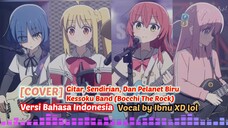 [COVER] Gitar, Sendirian, dan Pelanet Biru - Kessoku Band (Bocchi The Rock) Versi Bahasa Indonesia