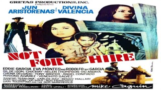 JUN ARISTORENAS & DIVINA VALENCIA | NOT FOR HIRE (1967) FULL MOVIE