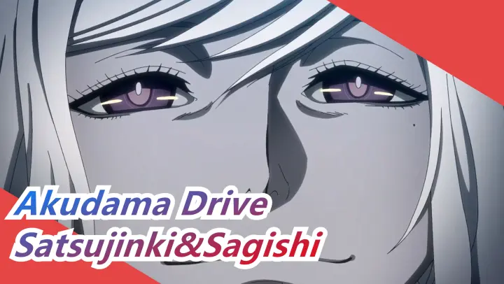 [Akudama Drive] Satsujinki&Sagishi--- How Can You Kill Me If I Don't Love You