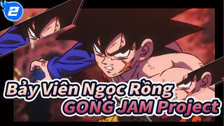 [Bảy Viên Ngọc Rồng|MAD|AMV] Broly-GONG JAM Project_2