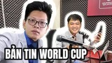 [Ký Sự Check Hack Mùa 6] Điểm Tin World Cup cùng Kajima và TheAnh96