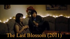 The Last Blossom (2011)