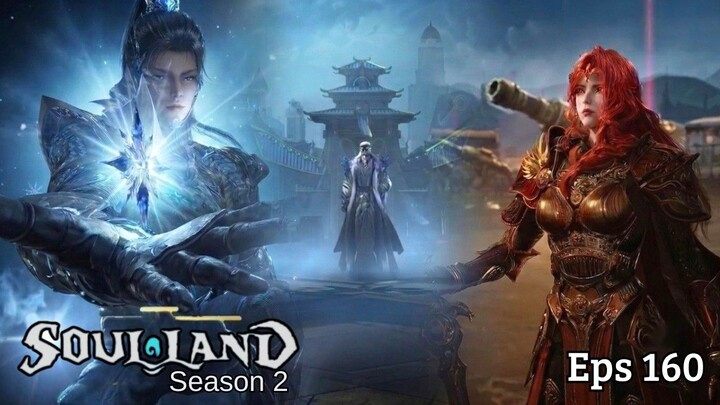 Soul Land 2 Episode 160 Sub Indo - Kemunculan Blue Silver Emperor Grass