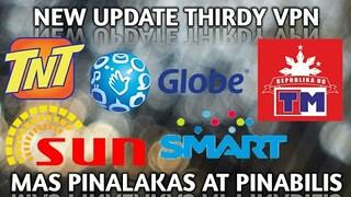 THIRDY VPN NEW UPDATE ALL NETWORK MAS PINALAKAS NANAMAN 2019