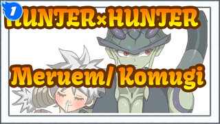 [HUNTER×HUNTER] [Oumugi] Chimera Ant Arc MAD-Meruem And Komugi_1