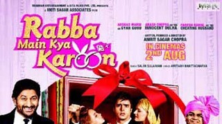 Rabba Main Kya Karoon - Arshad Warsi, Akash Chopra, Tahira Kochhar, Paresh Rawal