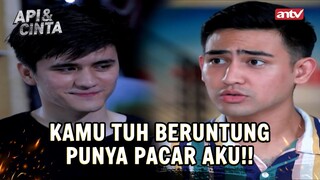 "Haa? Pacar? Kita Emang Kapan Jadian?" | Api dan Cinta ANTV Eps 22 (3/5)