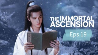 THE IMMORTAL ASCENSION EP 19 SUB INDO