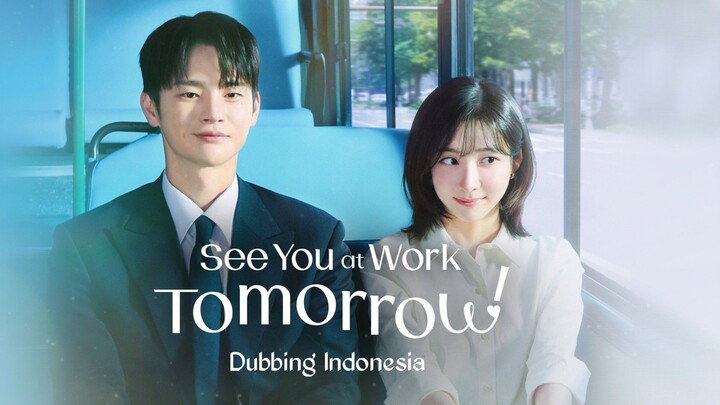 See You at Work Tomorrow! Fandub Indo - Dikira ngetawain padahal suka