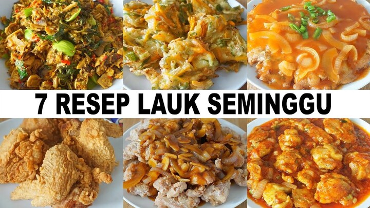 7 RESEP LAUK SEMINGGU ENAK DAN MUDAH SEMUA ORANG SUKA!!