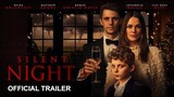 SILENT NIGHT Official Trailer