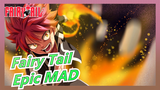 Fairy Tail - Epic MAD