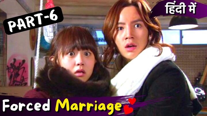 Part-6 | Forced Marriage💞Korean Drama | Fake Contract💕Marriage Korean Drama Explained in Hindi