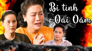 Phim Việt Nam 2023 | BI TÌNH OÁI OĂM | Phim Tâm Lý Xã Hội Việt Nam Hay Nhất 2023 | Nhật Kim Anh