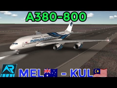 RFS | Malaysia Airlines A380 | Melbourne 🇦🇺 - Kuala Lampur 🇲🇾 | Real Flight Simulator | {8H20M)