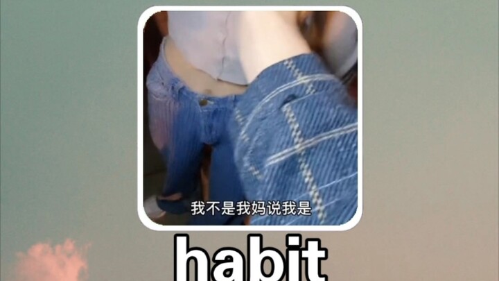 Tiếng Anh hài hước: thói quen habit