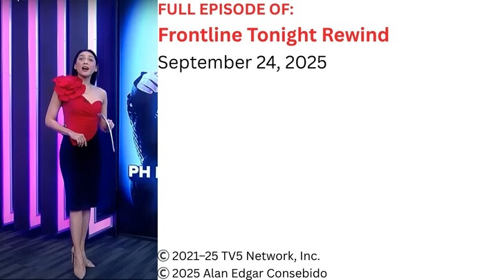 Frontline Tonight Rewind – September 24, 2025