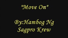 Move On - Hambog ng Sagpro Krew