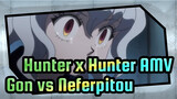 Epic! Hunter x Hunter - Gon vs. Neferpitou AMV