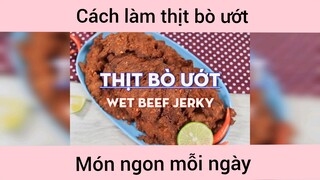 Cách làm thịt bò ướt