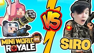 (MINI WORLD ROYALE) SIRO LẦN ĐẦU CHƠI BẮN SÚNG TRONG MINI WORLD