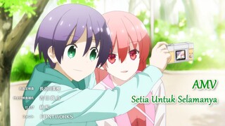 Setia Untuk Selamanya || AMV ||  Tonikaku Kawaii