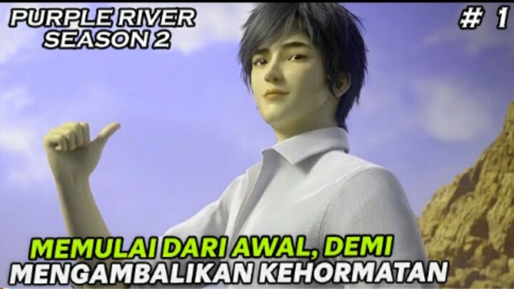 Purple River (Zichuan Xiu) Season 2Episode : 1