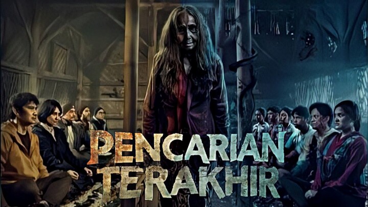 MENGUNGKAP MISTERI DAN TEROR DI GUNUNG SARANGAN - ALUR CERITA PENCARIAN TERAKHIR (2025)