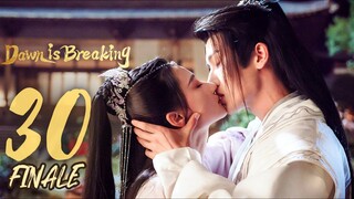 🇨🇳EP 30 FINALE | DIB: Break of Dawn (2024)[EngSub]