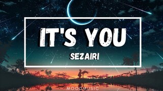 IT'S YOU - Sezairi [ Lyrics ] HD