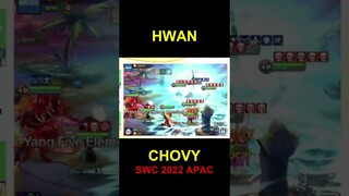 SWC2022 APAC SEMIFINAL HWAN VS CHOVY