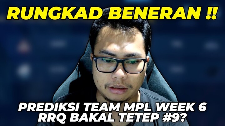 RRQ HARUS BERBENAH BIAR GAK STAY DI #9 !! RUNGKAD BERSAMA KB MPL WEEK 6 !!