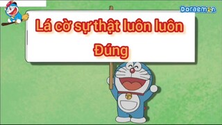 [S10] doraemon tiếng việt - lá cờ sự thật luôn luôn đúng [bản lồng tiếng]