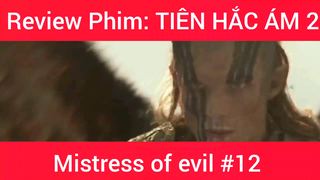 Review phim: Tiên Hắc Ám Mistress Of Evil phần 12