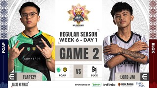 MPL PH S14 - W6D1 - FCAP VS BLCK GAME 2