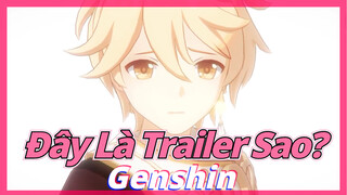 Đây Là Trailer Sao?