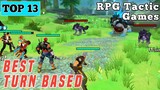 Top 13 Best TURN BASED RPG Tactic Games 2022 For Android & iOS #part6
