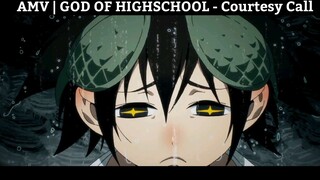 AMV | GOD OF HIGHSCHOOL - Courtesy Call  Hay Nhất