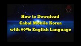 How to Download Cabal Mobile Korea With Latest English Layout and English Language Updated Dec1,2020
