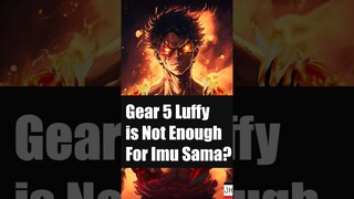 Imu Sama Should Fear Luffy More! | One Piece 1085 #shorts